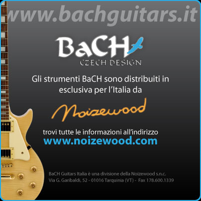 Gli strumenti BaCH sono distribuiti in esclusiva per l'Italia da Noizewood - Trovi tutte le informazioni all'indirizzo www.noizewood.com - BaCH Guitars Italia è una divisione della Noizewood s.n.c.